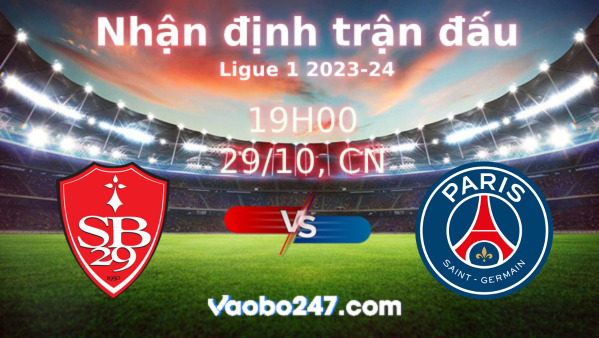 Soi kèo Brest vs PSG, 19h00 ngày 29/10/2023 – Ligue 1 2023-2024